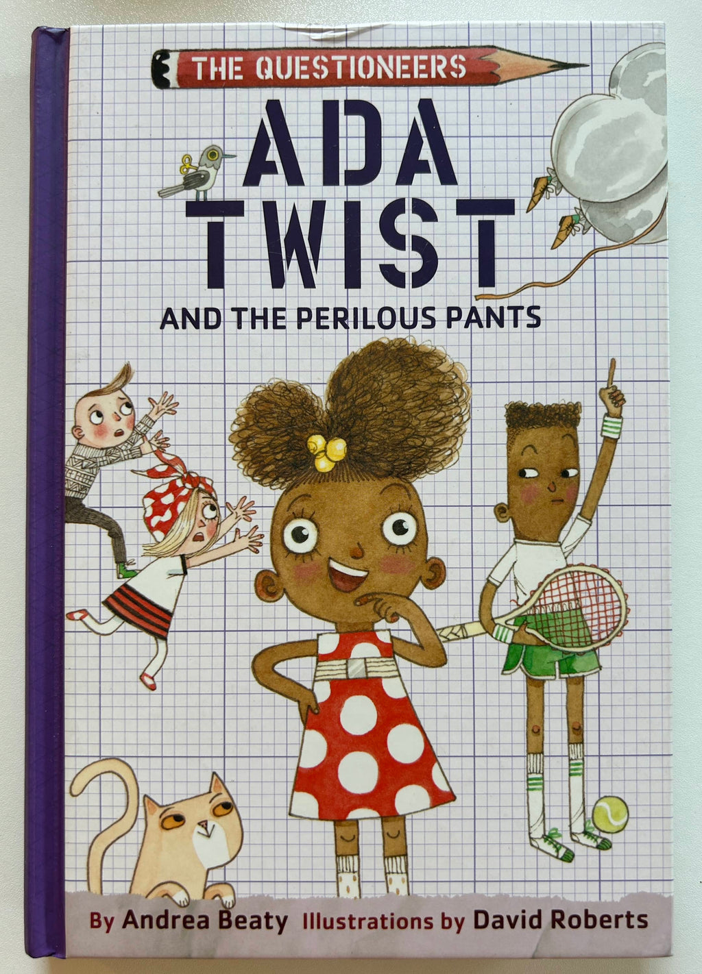 Ada Twist and the Perilous Pants - the Questioneers - Andrea Beaty, David Roberts