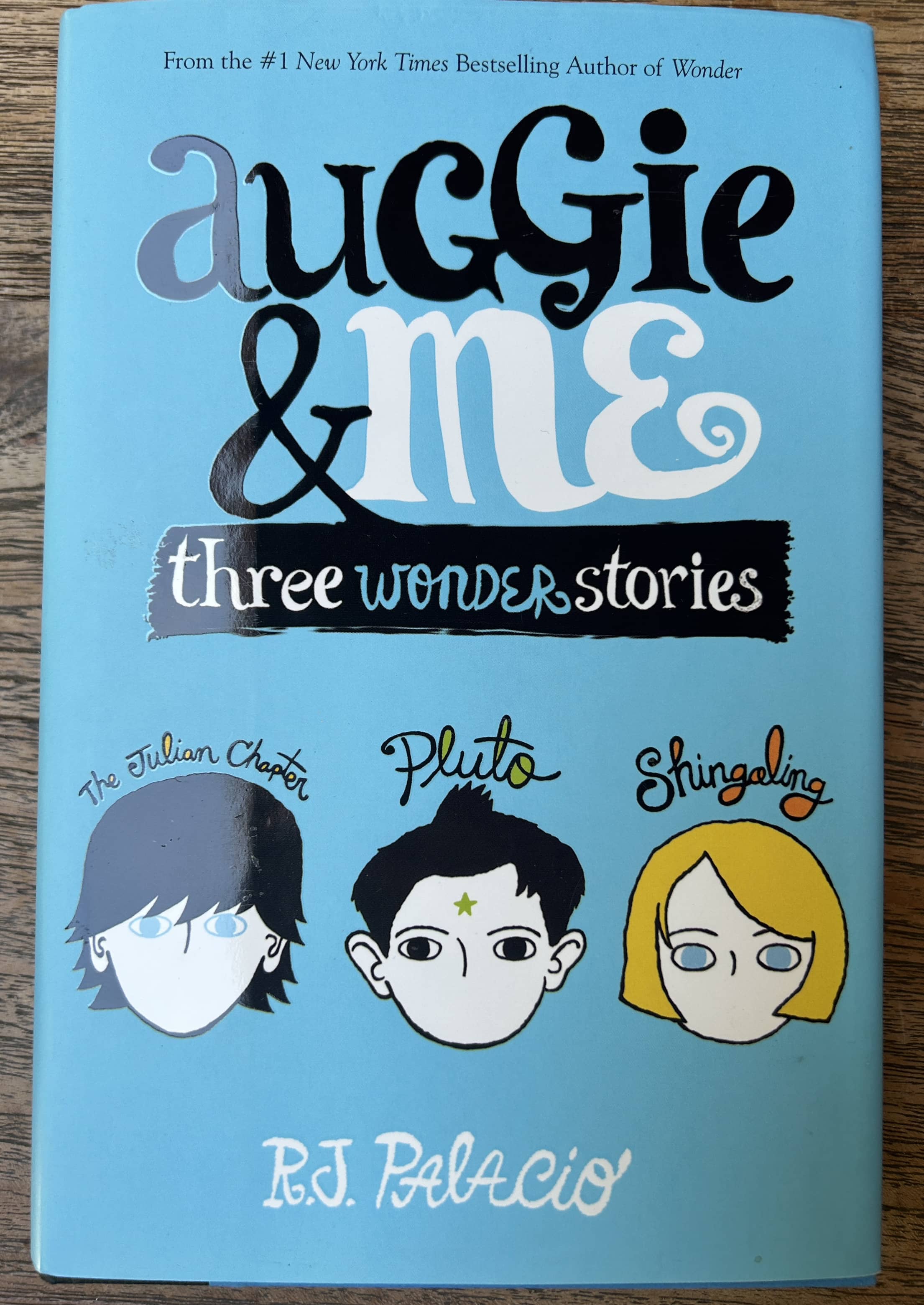 Auggie & Me - Three Wonder Stories - R.J. Palacio