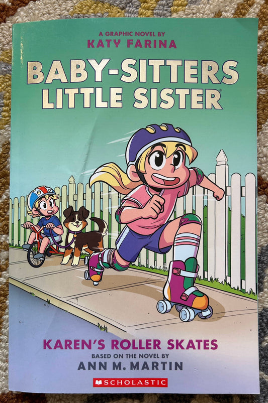 Baby-Sitters Little Sister - Karen's Roller Skates - Katy Farina