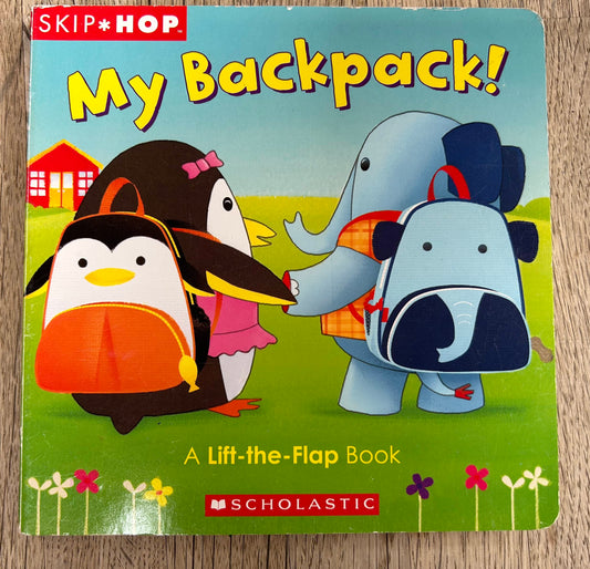 My Backpack! - A Lift-the-Flap Book