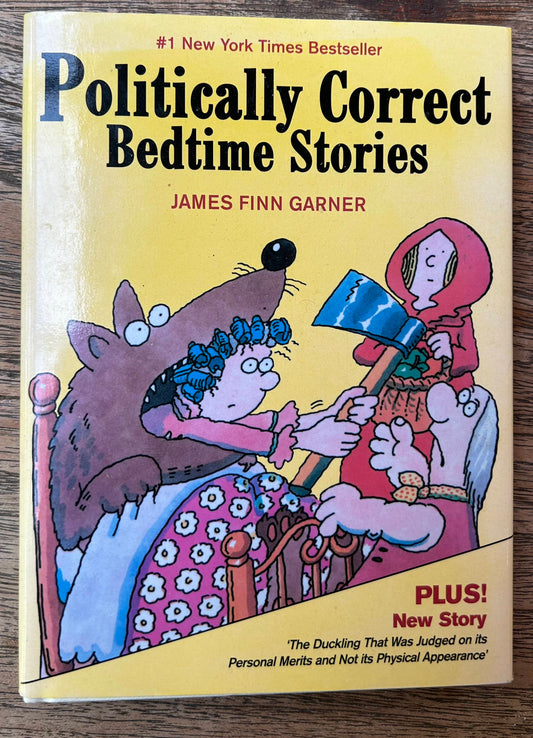 Politically Correct Bedtime Stories - James Finn Garner