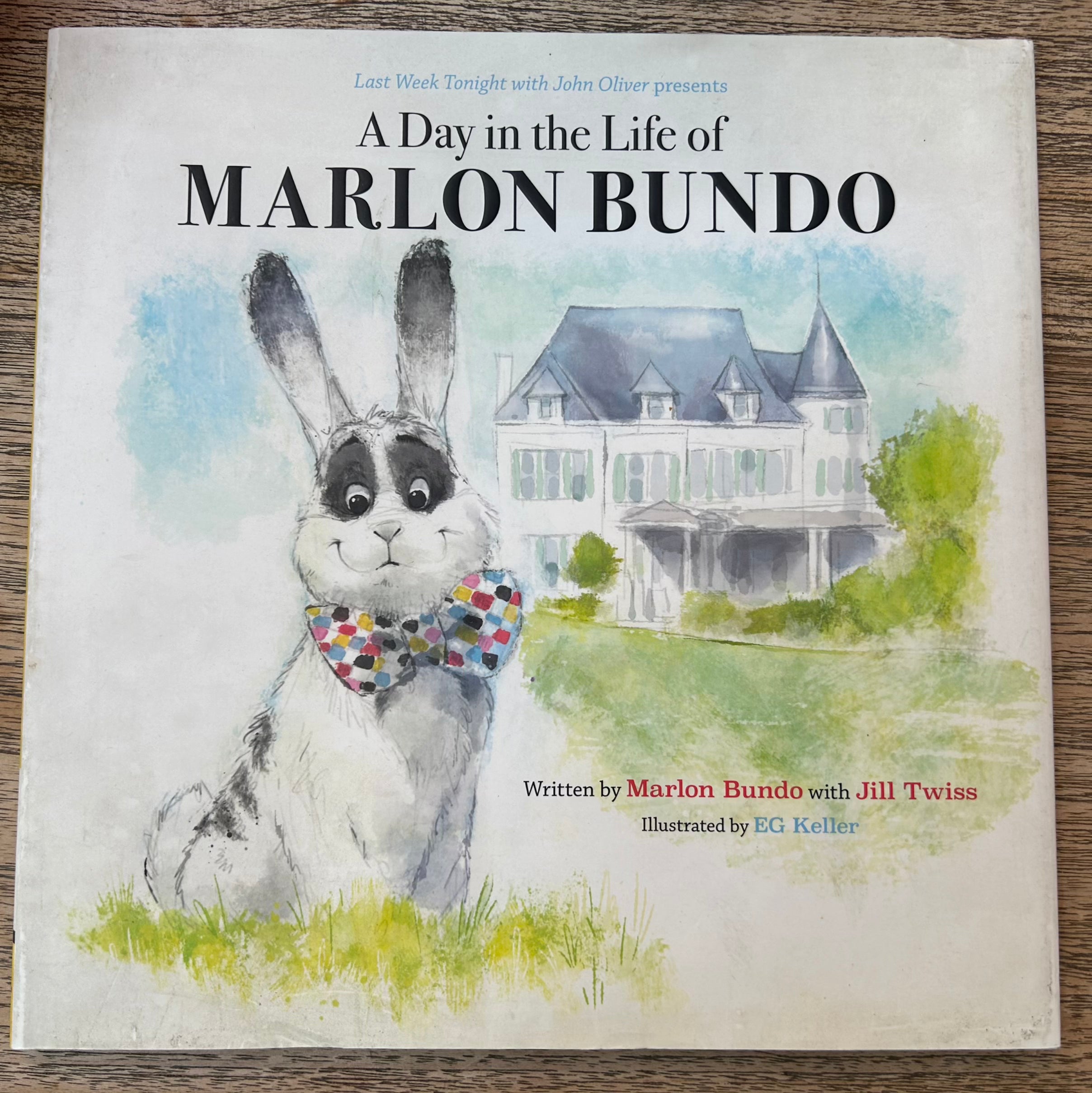 Last Week Tonight with John Oliver presents - A Day in the Life of Marlon Bundo - Marlon Bundon, with Jill Twiss, EG Keller