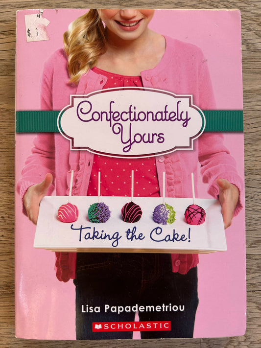 Confectionately Yours - Taking the Cake! - BOOK 2