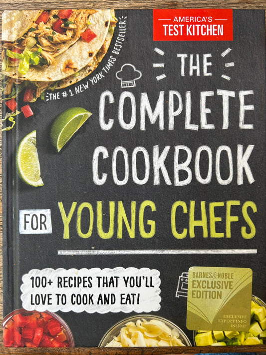 The Complete Cookbook for Young Chefs - America's Test Kitchen -