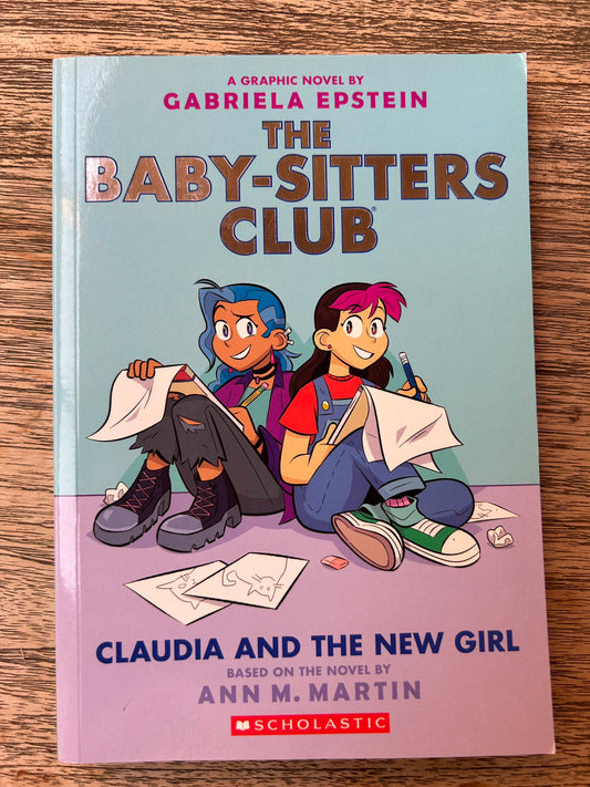 The Baby-sitters Club - Graphic Novel - Claudia and the New Girl - Gabriela Epstein