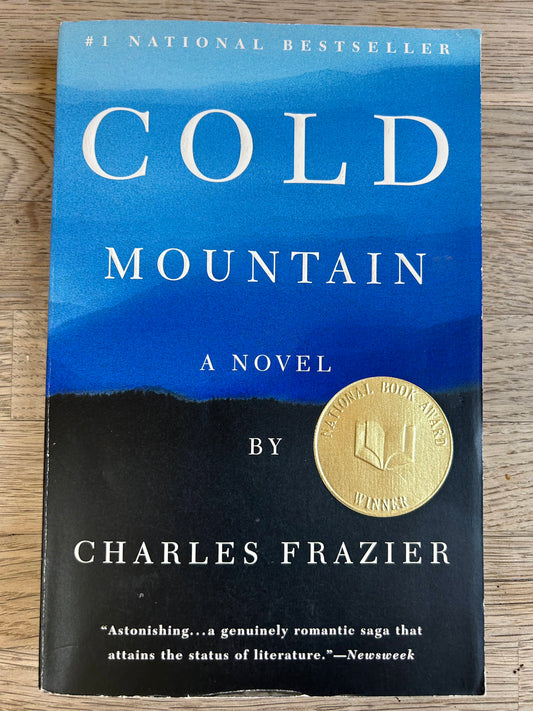Cold Mountain A Novel by Charles Frazier