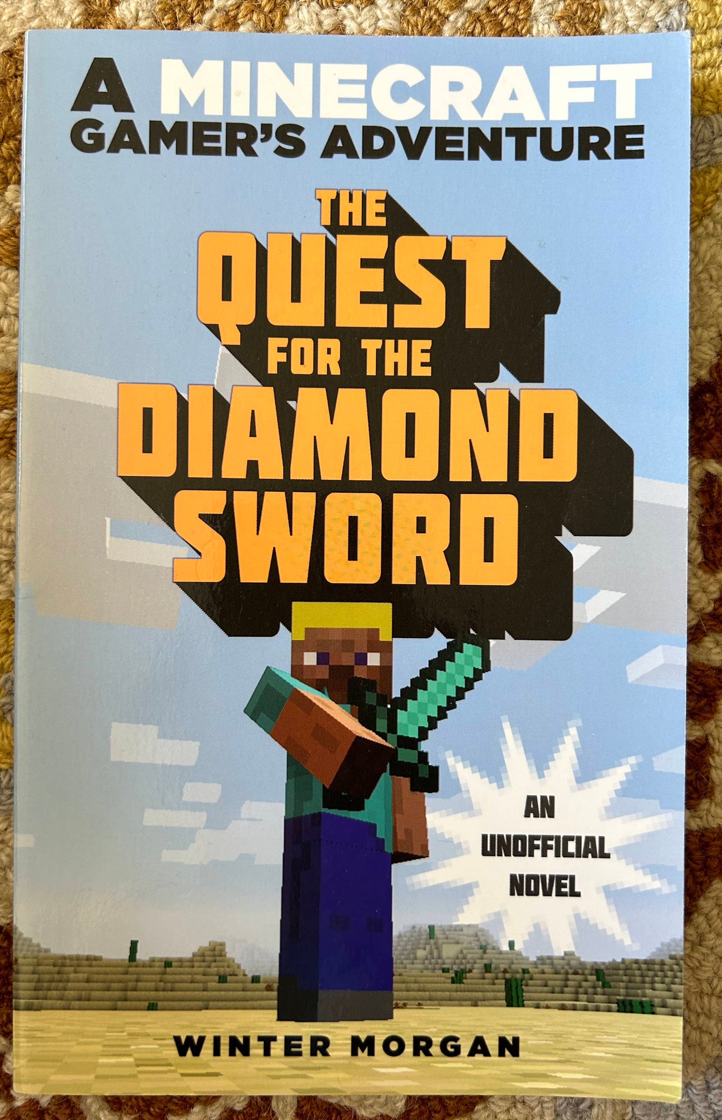 A Minecraft Gamer's Adventure - the Quest for the Diamond Sword - An Unofficial Novel - Winter Morgan