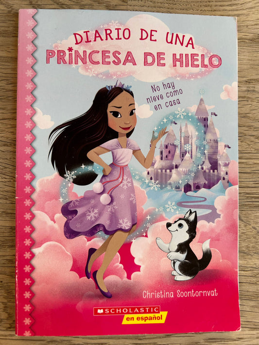Diario de Una Princesa de Hielo - Christina Soontornvat - Spanish