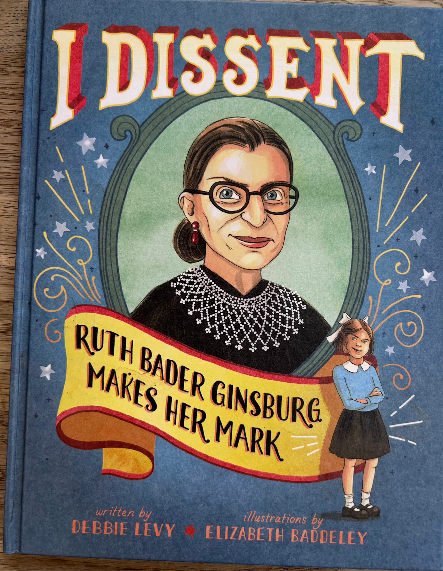 I Dissent - Ruth Bader Ginsburg Makes Her Mark