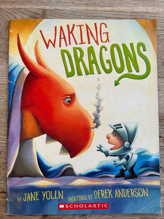 Waking Dragons - Jane Yolen, Derek Anderson