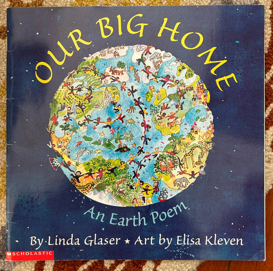 Our Big Home - An Earth Poem