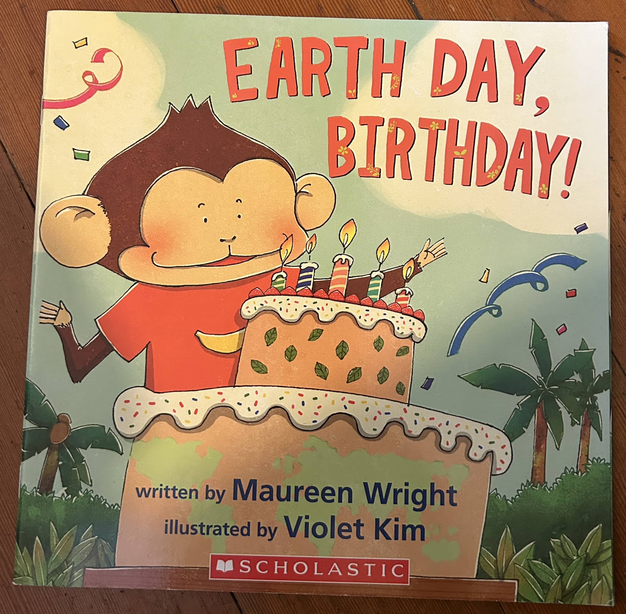 Earth Day, Birthday!