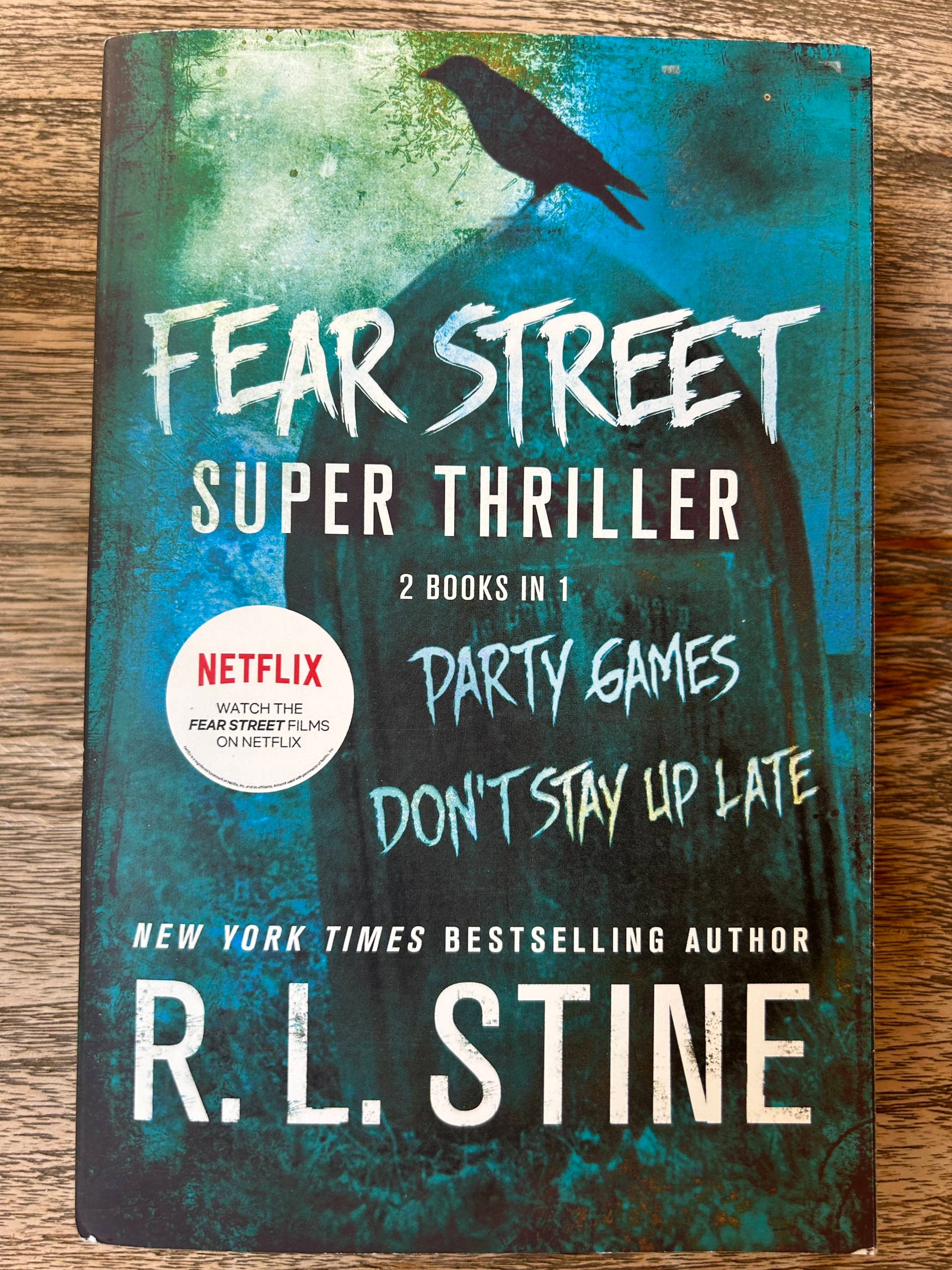 Fear Street Super Thriller - 2 Books in 1 - Party Games, Don't Stay Up Late - R.L. Stine