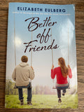 Better Off Friends - Elizabeth Eulberg