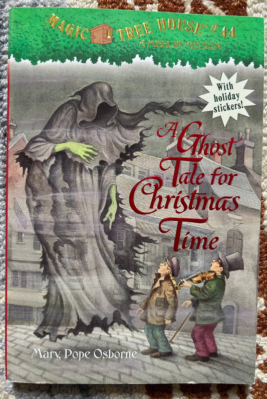 A Ghost Tale for Christmas Time - Mary Pope Osborne - Magic Tree House - A Merlin Mission #44
