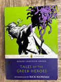 Tales of the Greek Heroes - Roger Lancelyn Green
