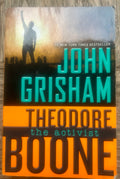 John Grisham - Theodore Boone - the activist
