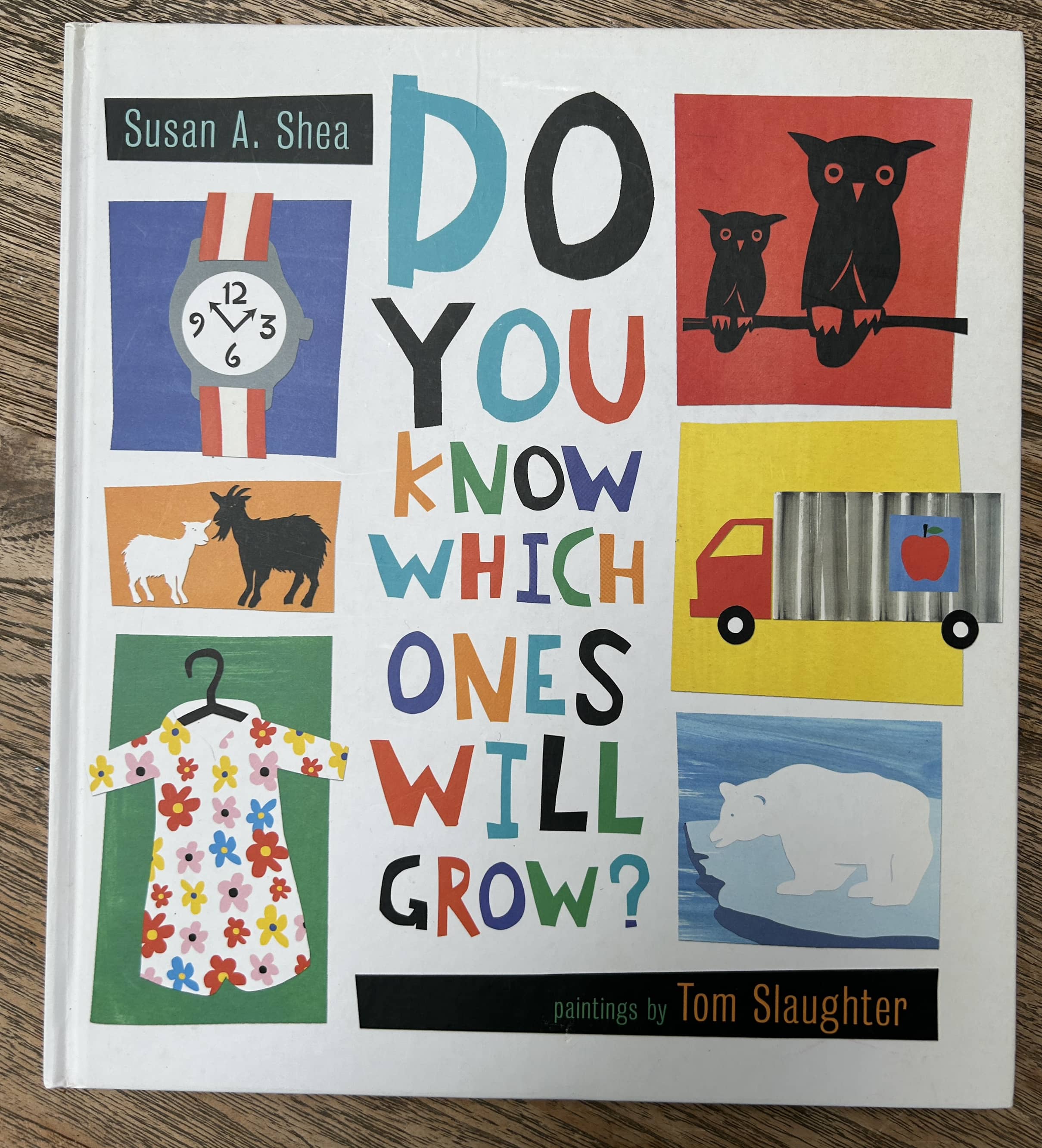 Do You Know Which Ones Will Grow? - Susan A. Shea
