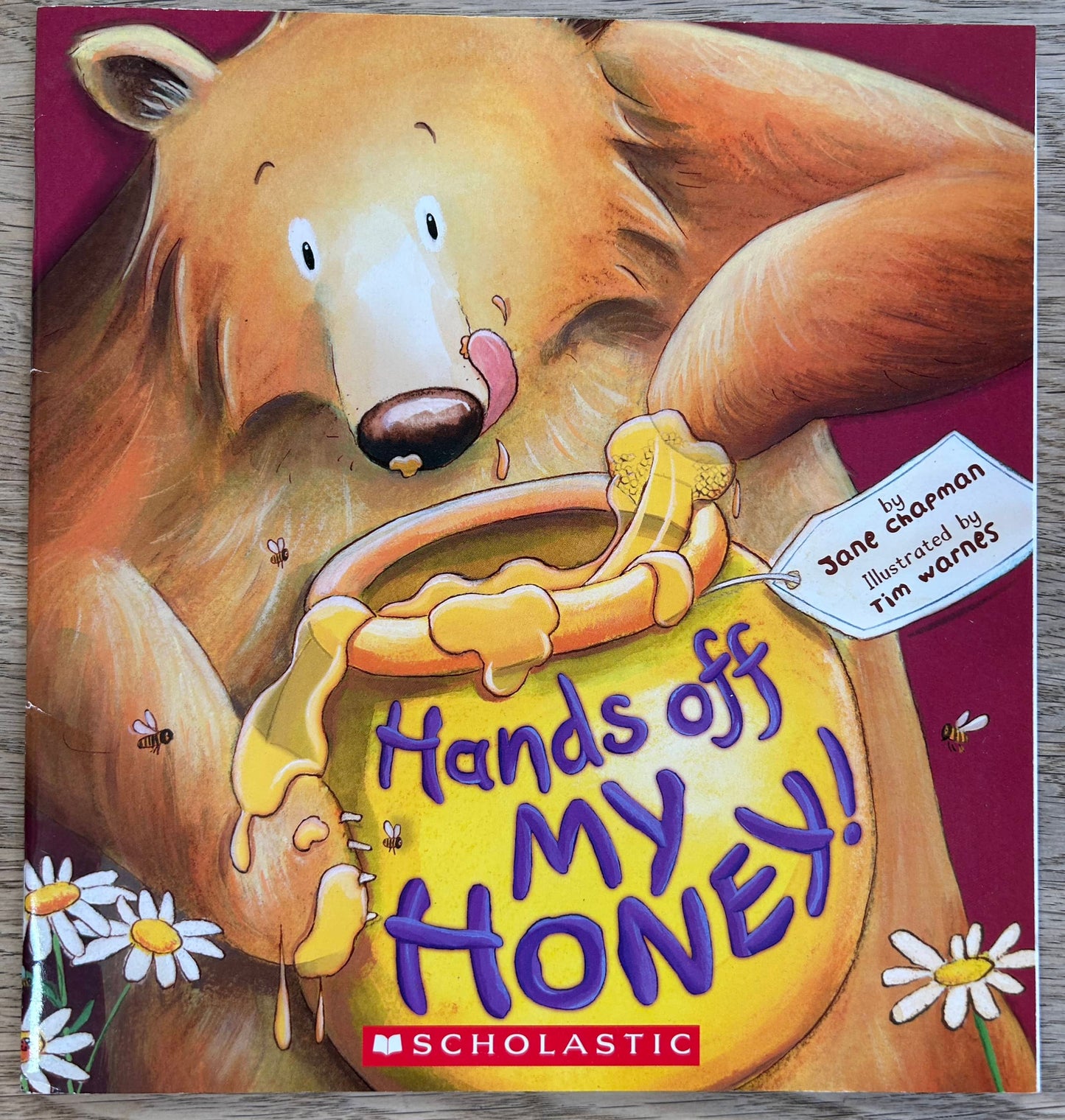 Hands Off My Honey!  - Jane Chapman, Tim Warnes