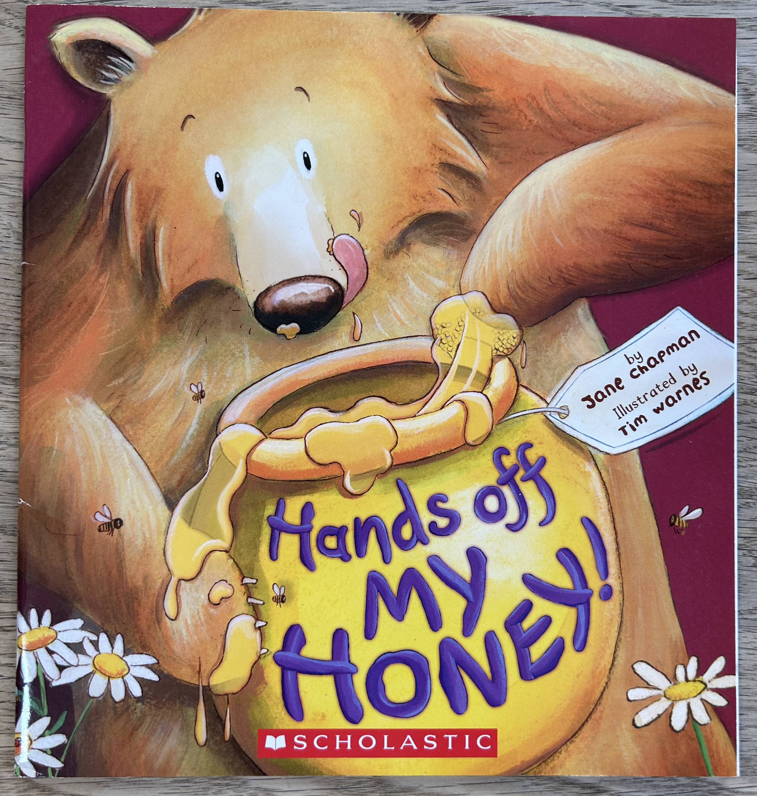 Hands Off My Honey!  - Jane Chapman, Tim Warnes