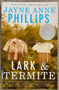 Lark & Termite - Jayne Anne Phillips
