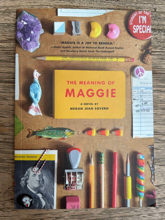 The Meaning of Maggie - A Novel by Megan Jean Sovern