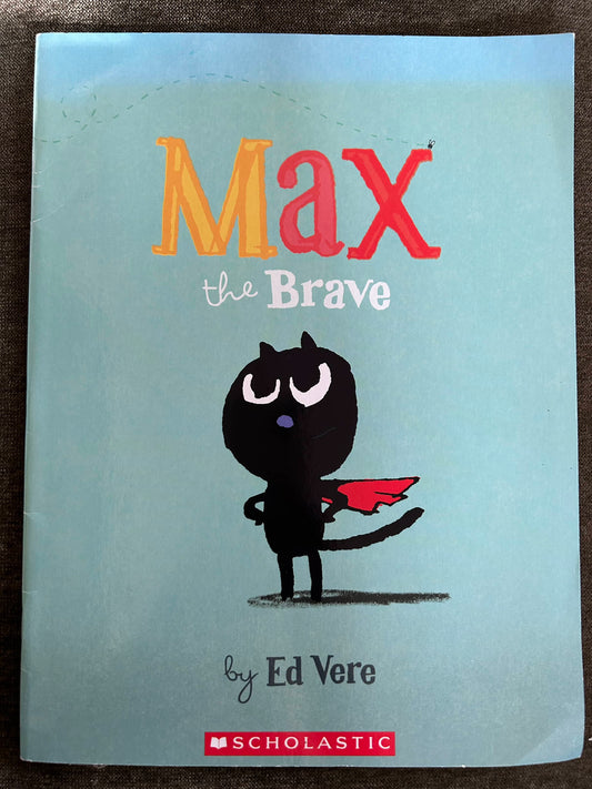 Max the Brave - Ed Vere