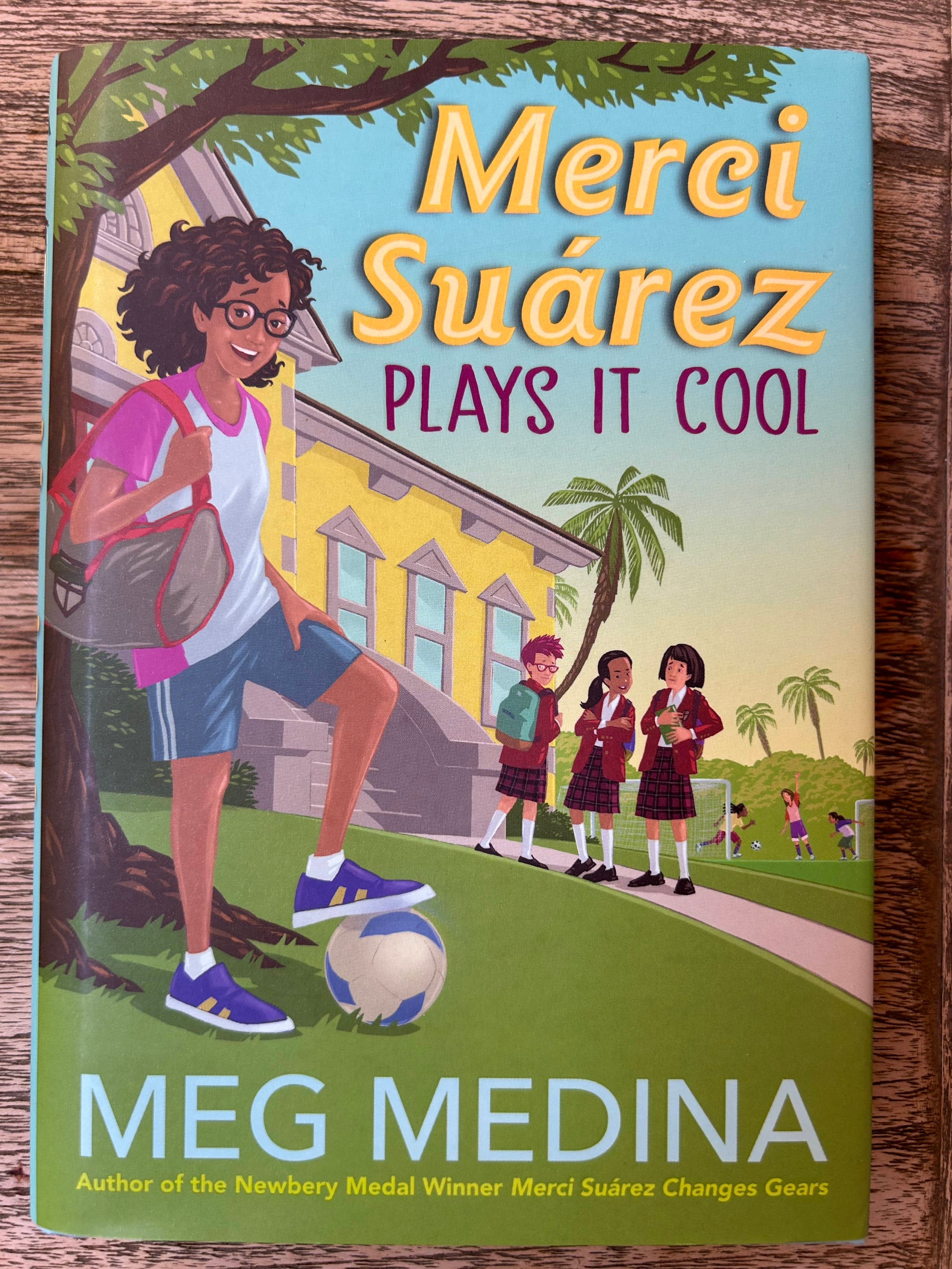 Merci Suarez Plays it Cool - Meg Medina