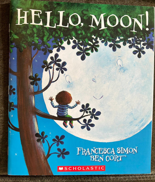 Hello, Moon - Francesca Simon Ben Cort