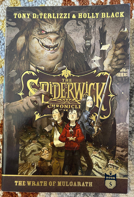 The Spiderwick Chronicles - the Wrath of Mulgarath - Book 5 - Tony Diterlizzi, Holly Black