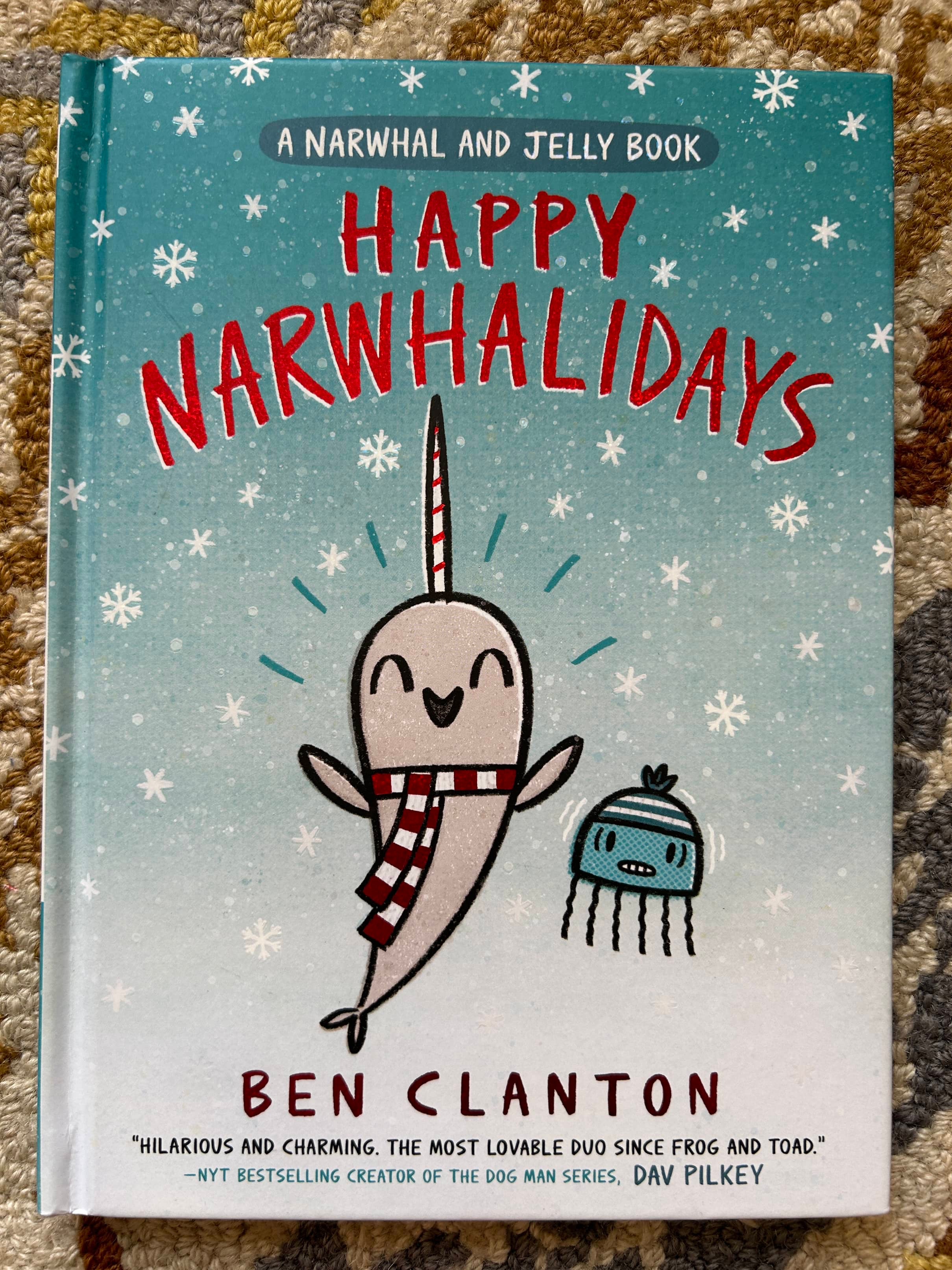 Happy Narwhalidays  - Ben Clanton - A Narwhal and Jelly Book