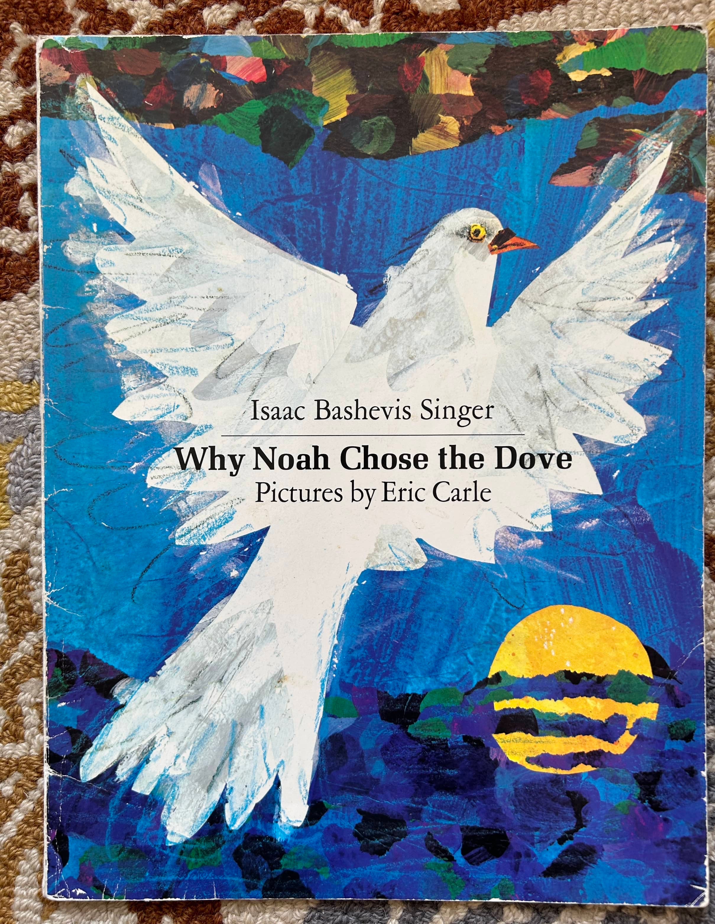 Why Noah Chose the Dove - Isaac Bashevis Singer, Pictures by Eric Carle