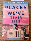 Places We've Never Been - Kasie West