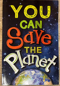 You Can Save the Planet