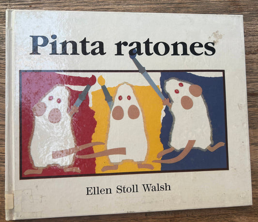 Pinta Ratones - Ellen Stoll Walsh - Spanish
