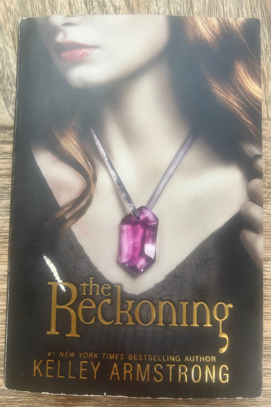 the Reckoning -Kelley Armstrong