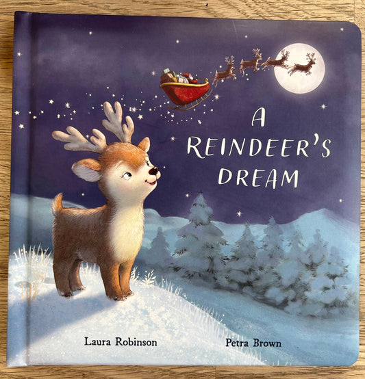 A Reindeer's Dream - Laura Robinson, Petra Brown