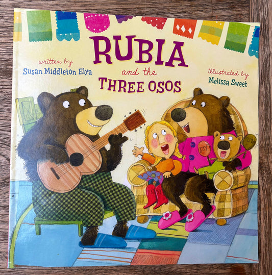 Rubio and the Three Osos - Melissa Sweet, Susan Middleton Elya