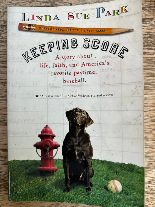 Keeping Score - A Story About Life, Faith, and America's Favorite Pastime, baseball - Linda Sue Park