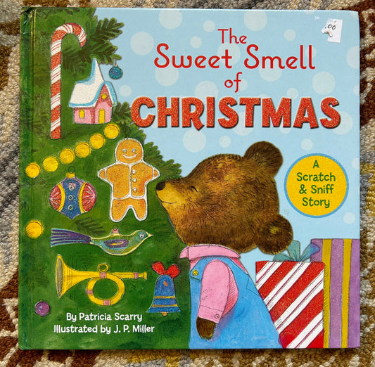 The Sweet Smell of Christmas - Patricia Scarry