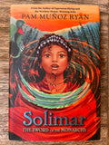 Solimar - the Sword of the Monarchs - Pam Munoz Ryan