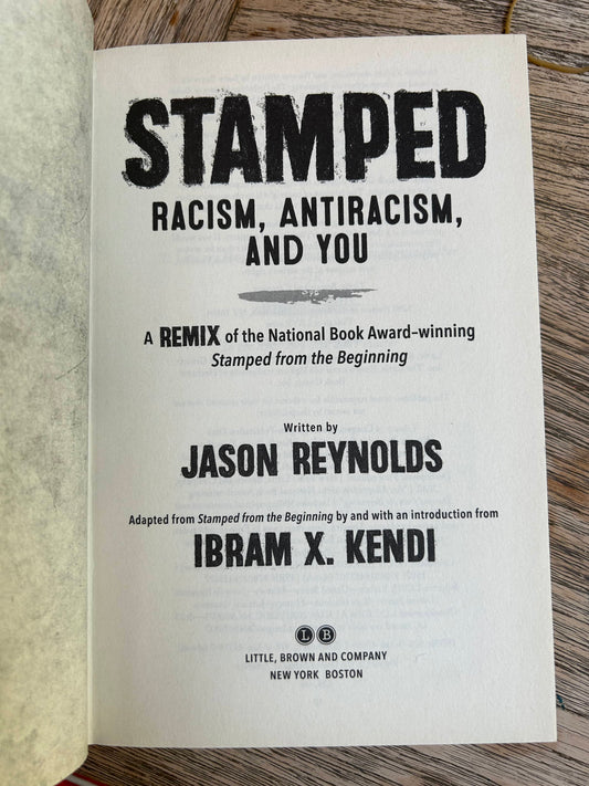 Stamped - Racism, Antiracism, and You - Jason Reynolds, Ibram X. Kendi