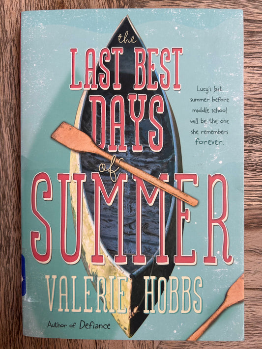 The Last Best Days of Summer - Valerie Hobbs