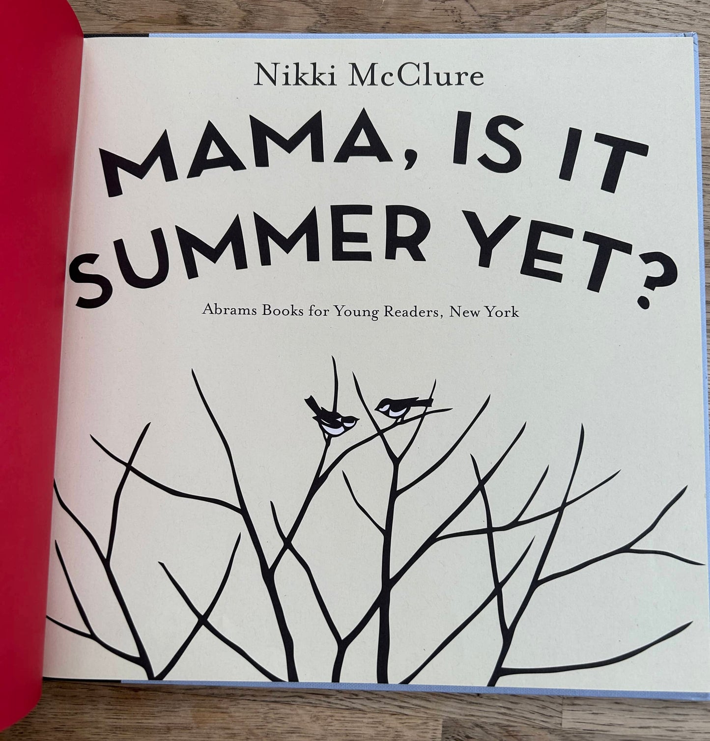 Mama, Is It Summer Yet? - Nikki McClure