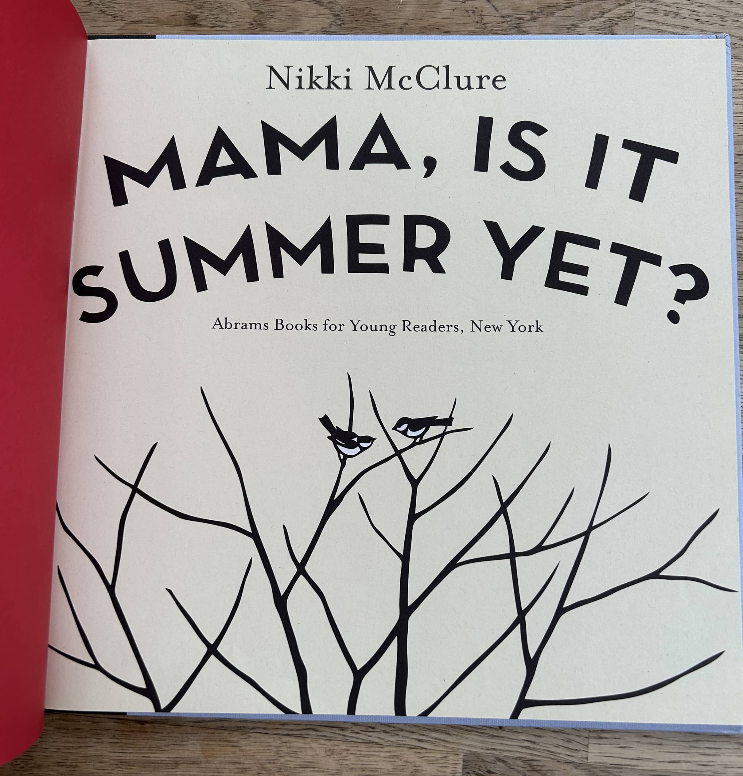 Mama, Is It Summer Yet? - Nikki McClure