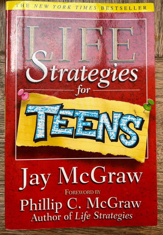 Life Strategies for Teens - Jay McGraw