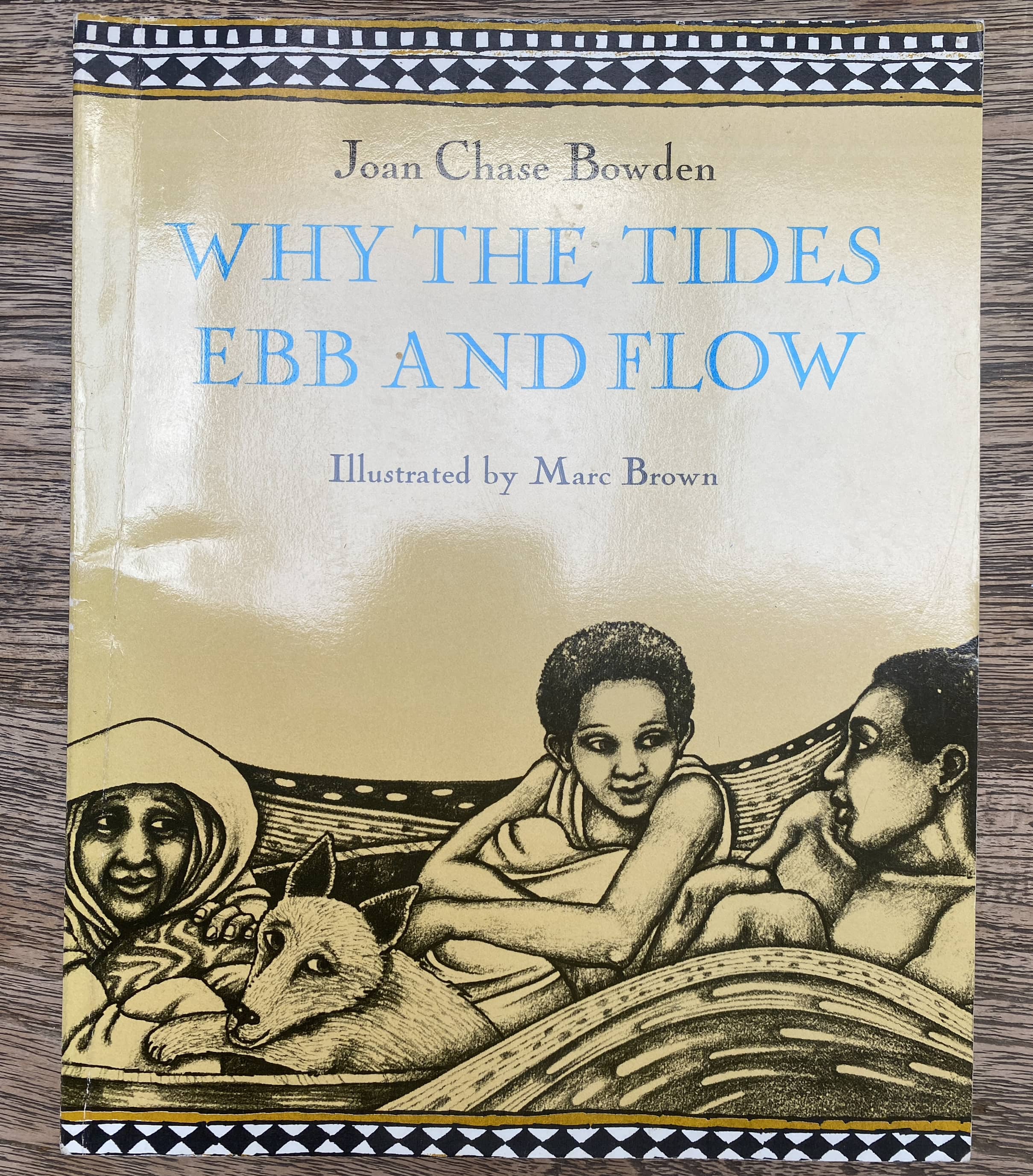 Why the Tides Ebb and Flow - Joan Chase Bowden, Marc Brown