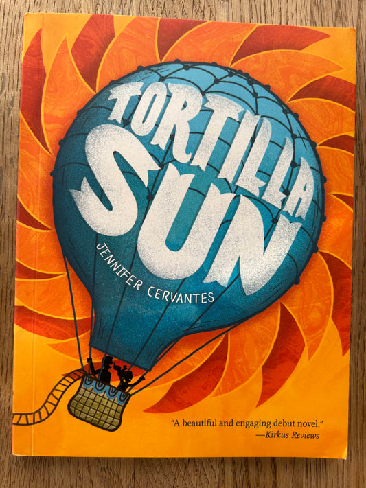 Tortilla Sun - Jennifer Cervantes