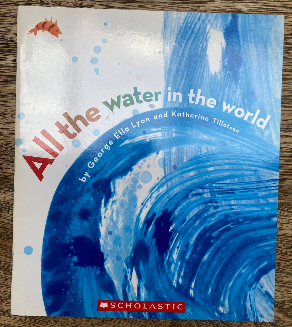 All the Water in the World - George Ella Lyon, Katherine Tillotson