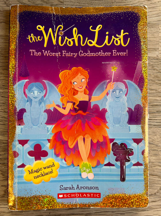 The Wish List - The Worst Fairy Godmother Ever!